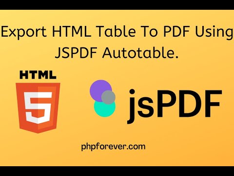 Export HTML Table To PDF Using JSPDF Autotable.