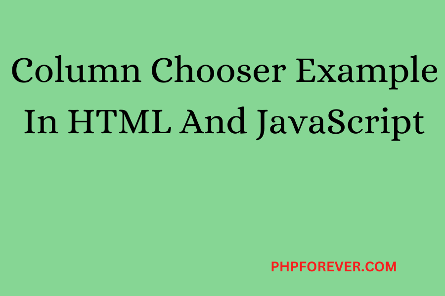 column chooser example in JavaScript