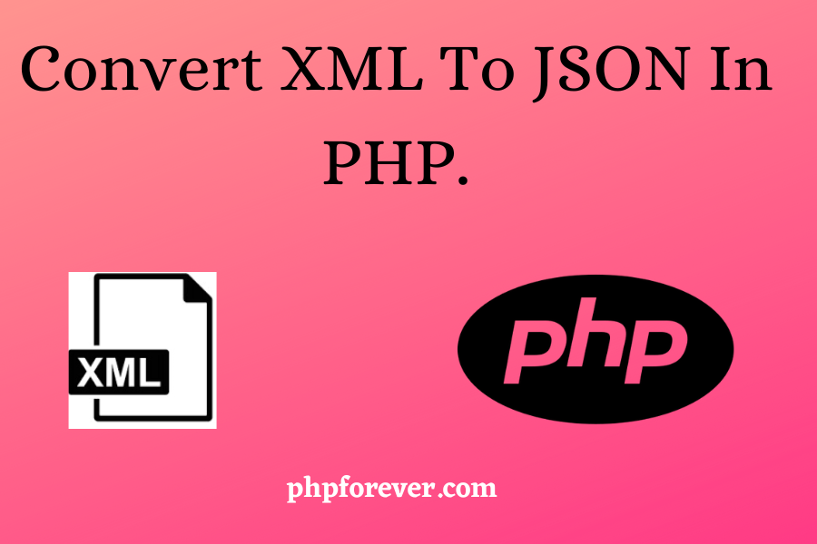 Convert XML to JSON In PHP